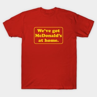 Fast Food Disappointment T-Shirt